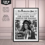 Custom Graduation Newspaper, Chic Graduation Party Poster<br><div class="desc">Celebrate your graduate’s hard work with this custom graduation newspaper print, featuring the fun headline: The Tassel Was Worth The Hassle! This trendy and personalized print includes their photo, name, school, and custom headlines highlighting their achievements. Perfect as a fun grad gift, party decoration, or keepsake, it’s a unique way...</div>