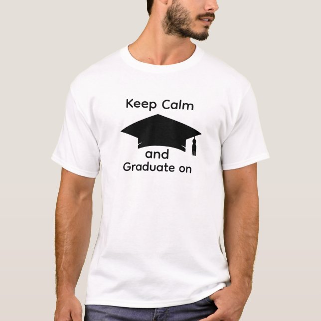 Custom Graduation T-shirt - Keep Calm Tee (Front)