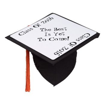 Custom Graduation Topper "the Best Is Yet To Come" by Lighthouse_Route at Zazzle