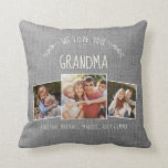 Custom Grandma Photo Collage Rustic Modern Grey Throw Pillow<br><div class="desc">Farmhouse style cute,  this grey WE LOVE YOU GRANDMA pillow shines with the sweet whimsical typography design as well as your favorite family photos. Personalize with your own message and names. Insta friendly picture format! This is the grey (printed) burlap linen version.</div>