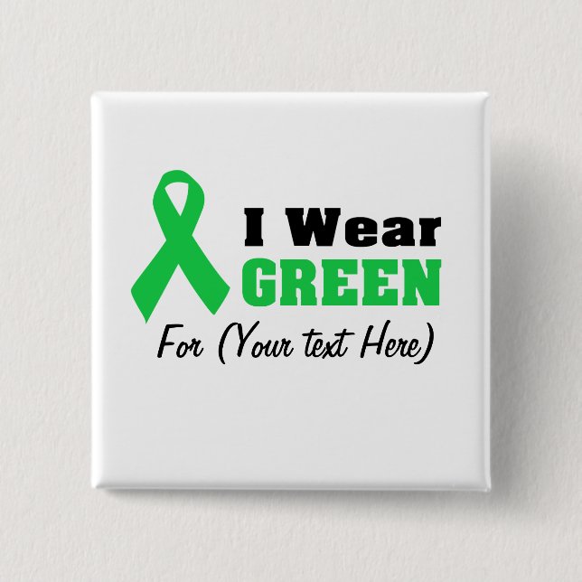 Custom Green Ribbon Awareness  Button (Front)