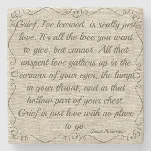 Custom Grief Is Love Quote Stone Coaster