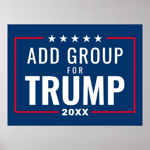 Custom Group for Trump 2024 _ red white blue Poster