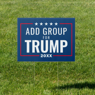 Custom Group for Trump 2024 - red white blue Sign