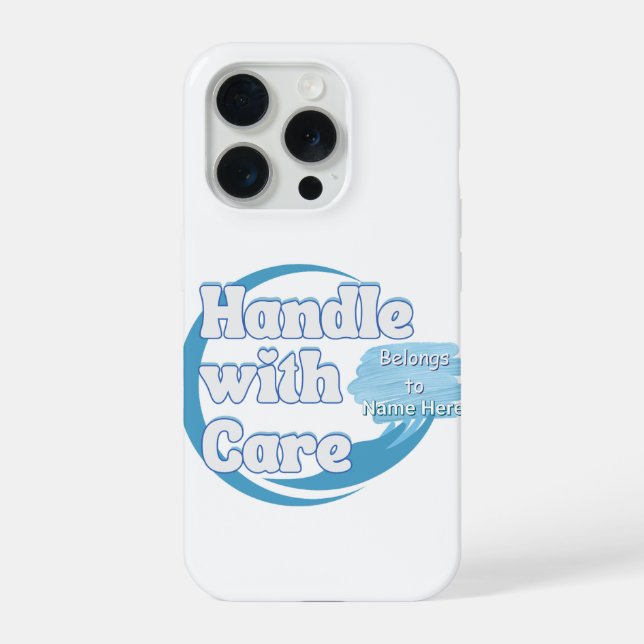 Custom “Handle With Care” Name  iPhone Case (Back)