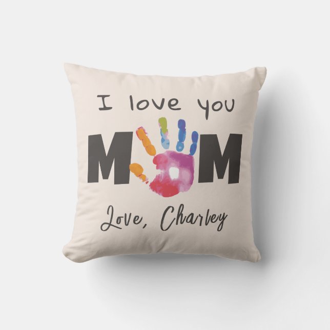Custom Handprint Love You Mom Throw Pillow (Front)