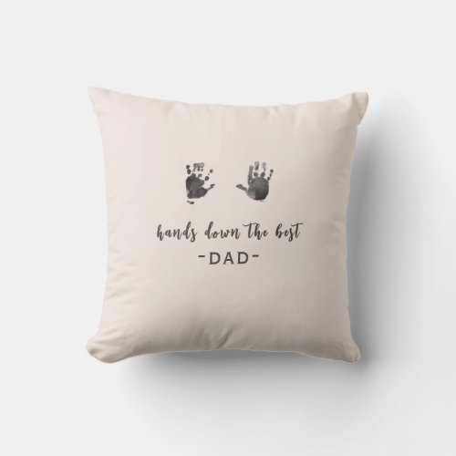 Custom Handprints Best Dad Throw Pillow