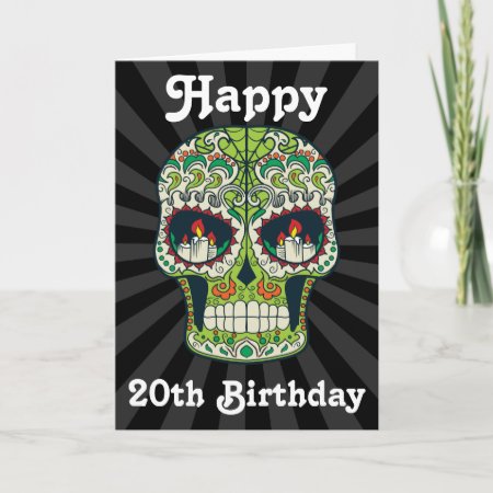 Custom Happy 20th Birthday Sugar Skull Card