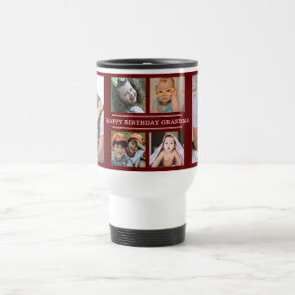 Custom Happy Birthday Grandma 6 Photo Maroon Travel Mug