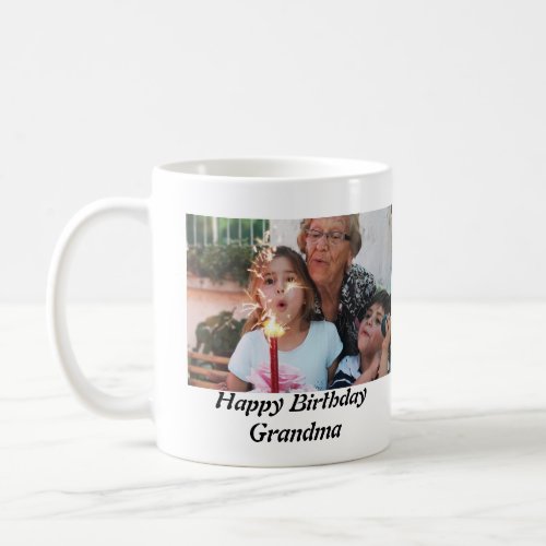Custom Happy Birthday Grandma Photo   Coffee Mug