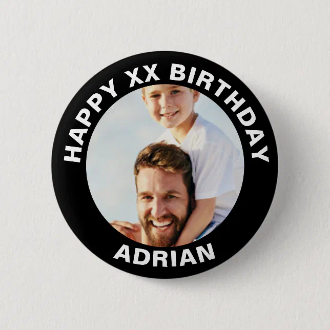 Custom Happy Birthday Photo And Age Name Button | Zazzle
