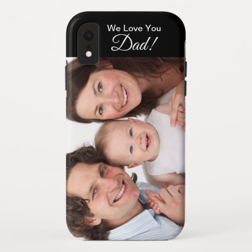 Custom Happy Fathers Day 1 Photo Personalized iPhone XR Case