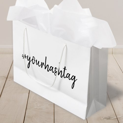 Custom Hashtag  Modern Minimalist Stylish Simple Large Gift Bag