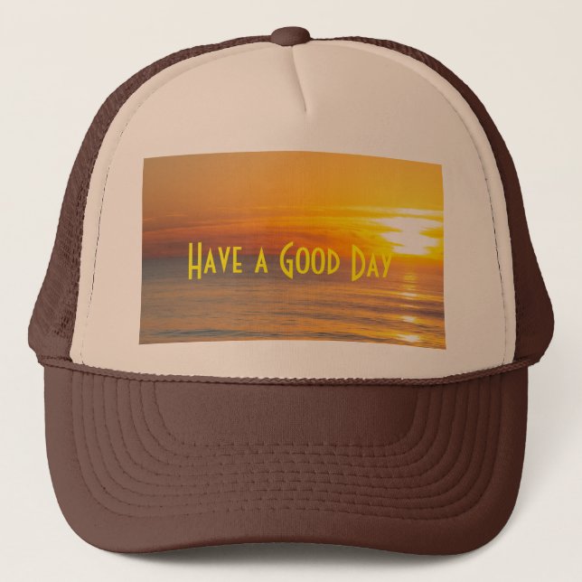 Custom Have a Good Day Text Sin rise image Brown Trucker Hat (Front)