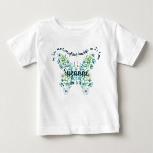 Custom He Has Made Everything Beautiful Baby T_Shirt