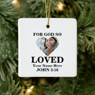Custom heart photo Christian Bible Verse John 3 16 Ceramic Ornament