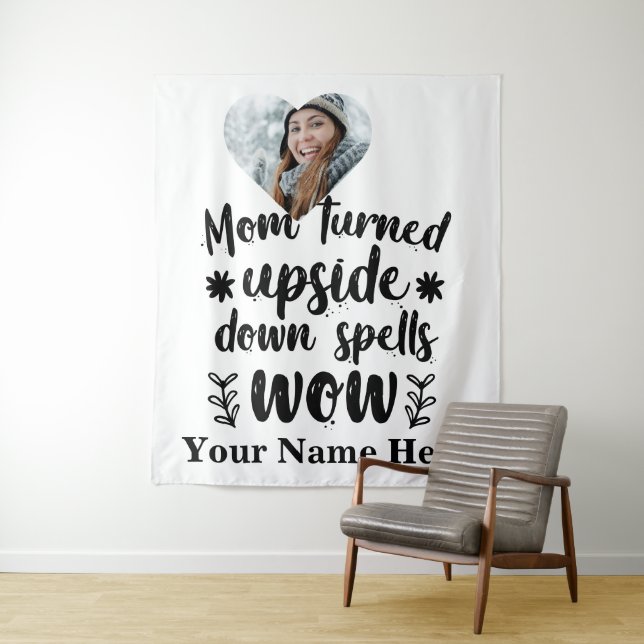 Custom heart photo Mom turned upside down spells Tapestry (In Situ)