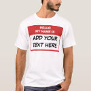 Custom Hello My Name is Here T-Shirt Custom Hello My Name is Here T-Shirt