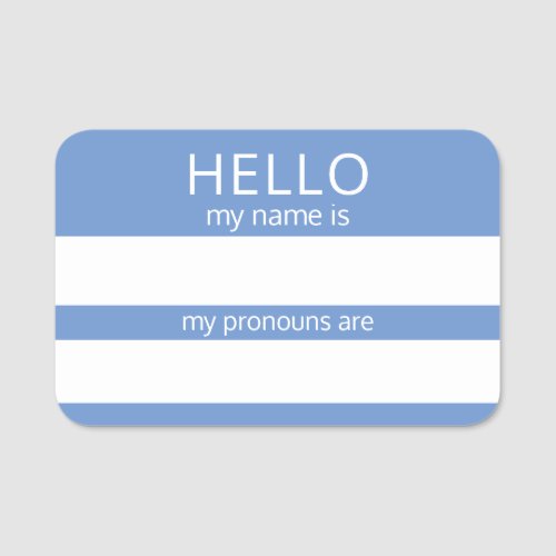 Custom HELLO My Name Pronouns Is Badge