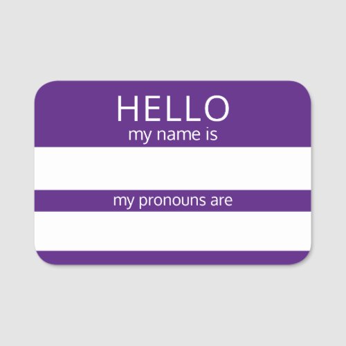 Custom HELLO My Name Pronouns Is Badge