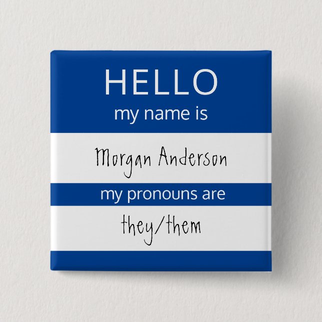 Custom HELLO My Name Pronouns Is Badge Button (Front)