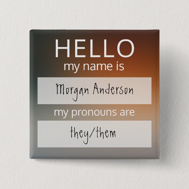 Custom HELLO My Name Pronouns Is Badge Button (Front)