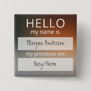 Custom HELLO My Name Pronouns Is Badge Button