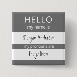 Custom HELLO My Name Pronouns Is Badge Button