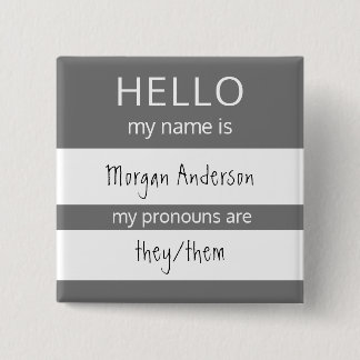 Custom HELLO My Name Pronouns Is Badge Button