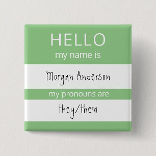 Custom HELLO My Name Pronouns Is Badge Button