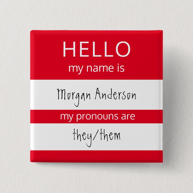 Custom HELLO My Name Pronouns Is Badge Button (Front)
