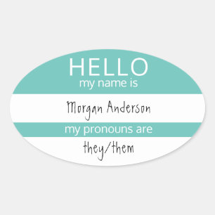 Custom HELLO My Name Pronouns Is Badge Oval Sticker