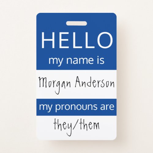 Custom HELLO My Name Pronouns Is ID Badge