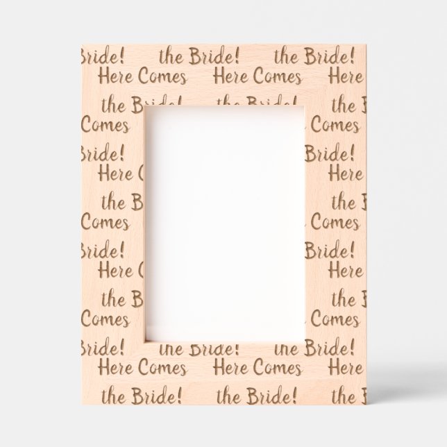 Custom Here Comes the Bride Text Pattern Engraved Frames (Front)