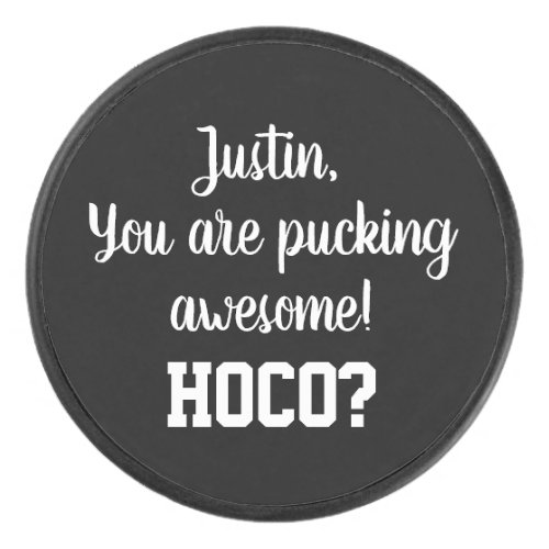 Custom hockey puck with Hoco Prom proposal request