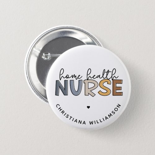 Custom Home Health Nurse Appreciation Gifts Button