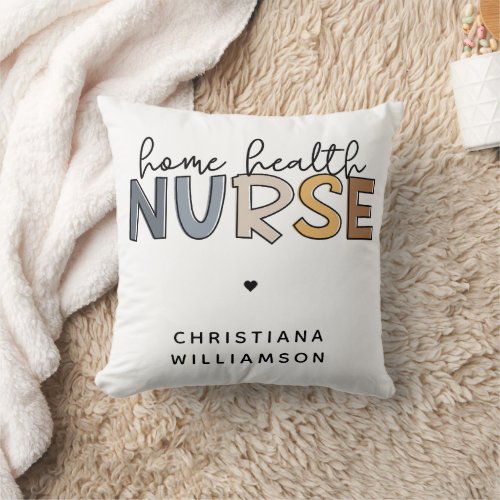 Custom Home Health Nurse Appreciation Gifts Throw Pillow