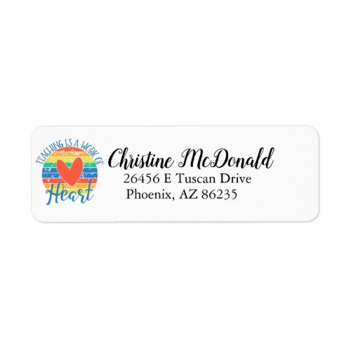 Custom honor teaching work of heart return address label