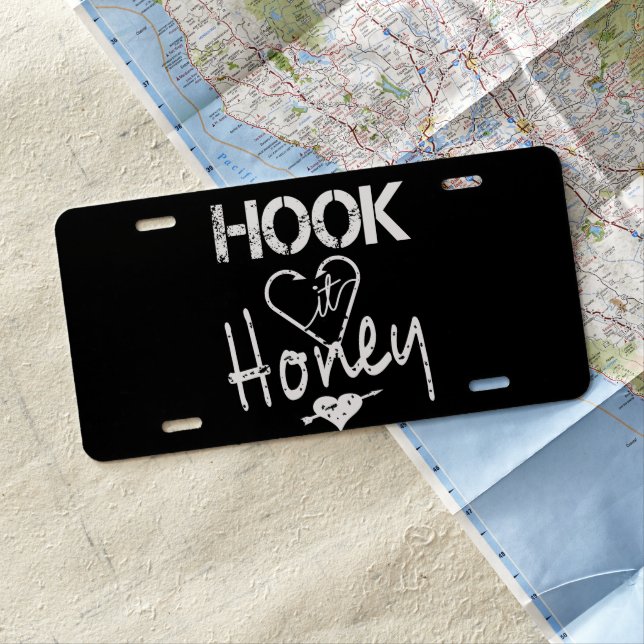 Custom Hook It Honey Fishing License Plate (In Situ)