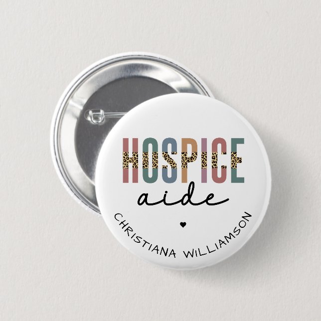 Custom Hospice Aide  Hospice Nursing Hospice Care Button (Front & Back)
