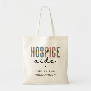 Custom Hospice Aide  Hospice Nursing Hospice Care Tote Bag
