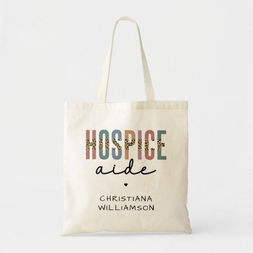 Custom Hospice Aide  Hospice Nursing Hospice Care Tote Bag