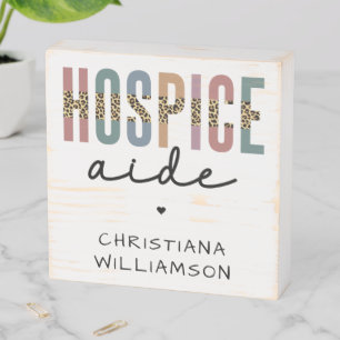Custom Hospice Aide Hospice Nursing Hospice Care Wooden Box Sign