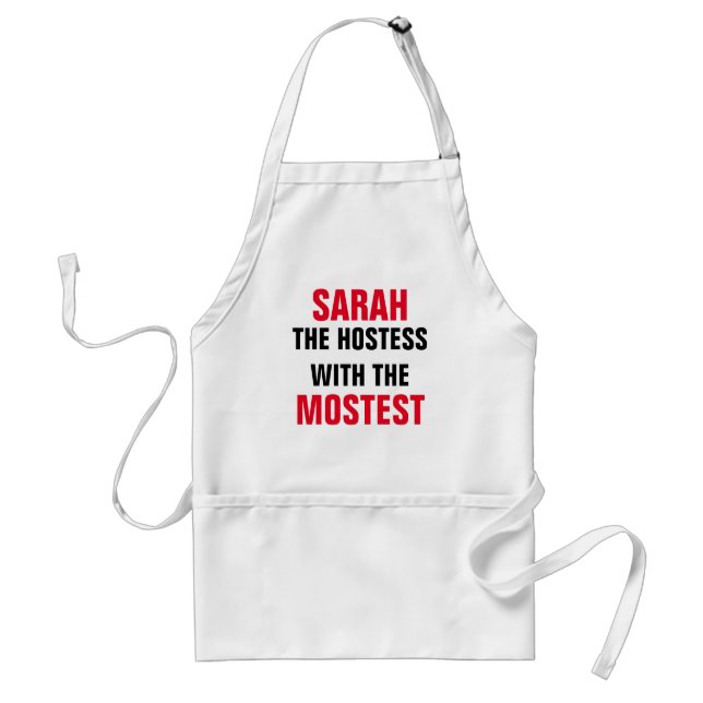 Custom Hostess With The Mostest Adult Apron (Front)