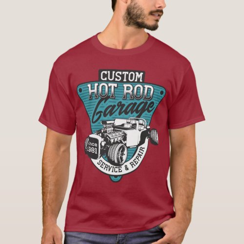 Custom Hot Rod _ Garage Service   T_Shirt