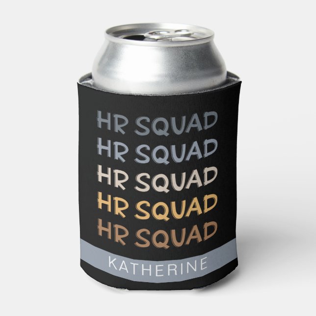 Custom HR Squad Human Resources Team Gifts Can Cooler (Can Front)