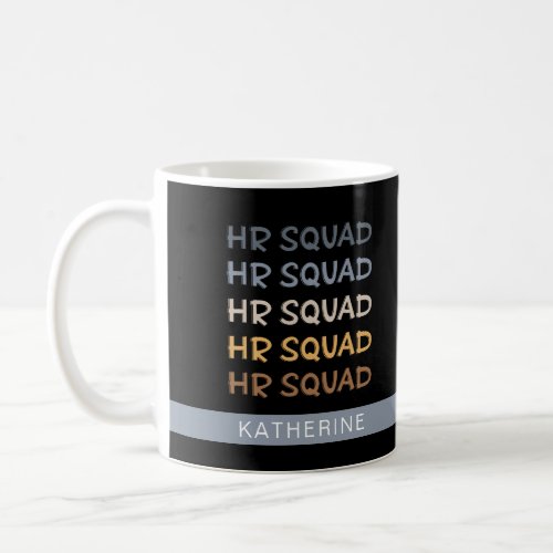 Custom HR Squad Human Resources Team Gifts Coffee Mug