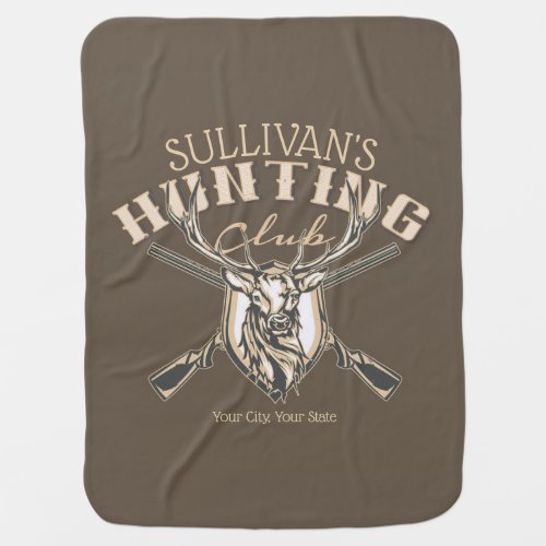 Custom Hunter NAME Deer Trophy Rifle Hunting Club Baby Blanket