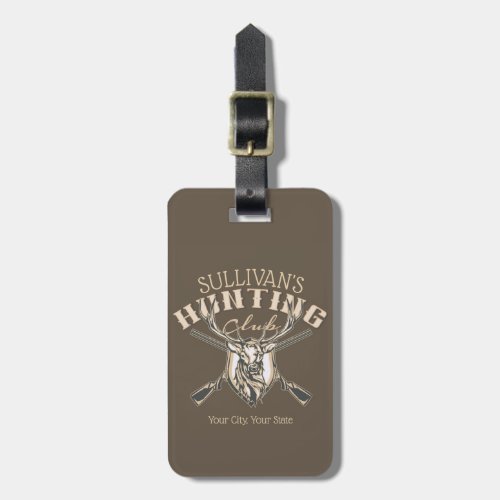Custom Hunter NAME Deer Trophy Rifle Hunting Club Luggage Tag