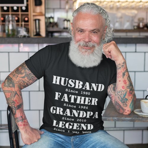 Custom HusbandFatherGrandpaLegend Fathers Day T_Shirt